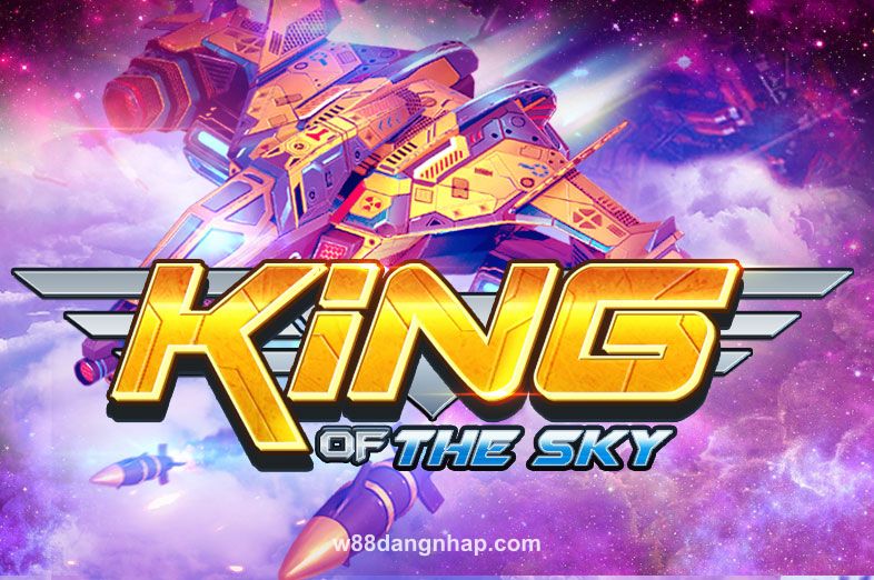 King Of The Sky tại w88